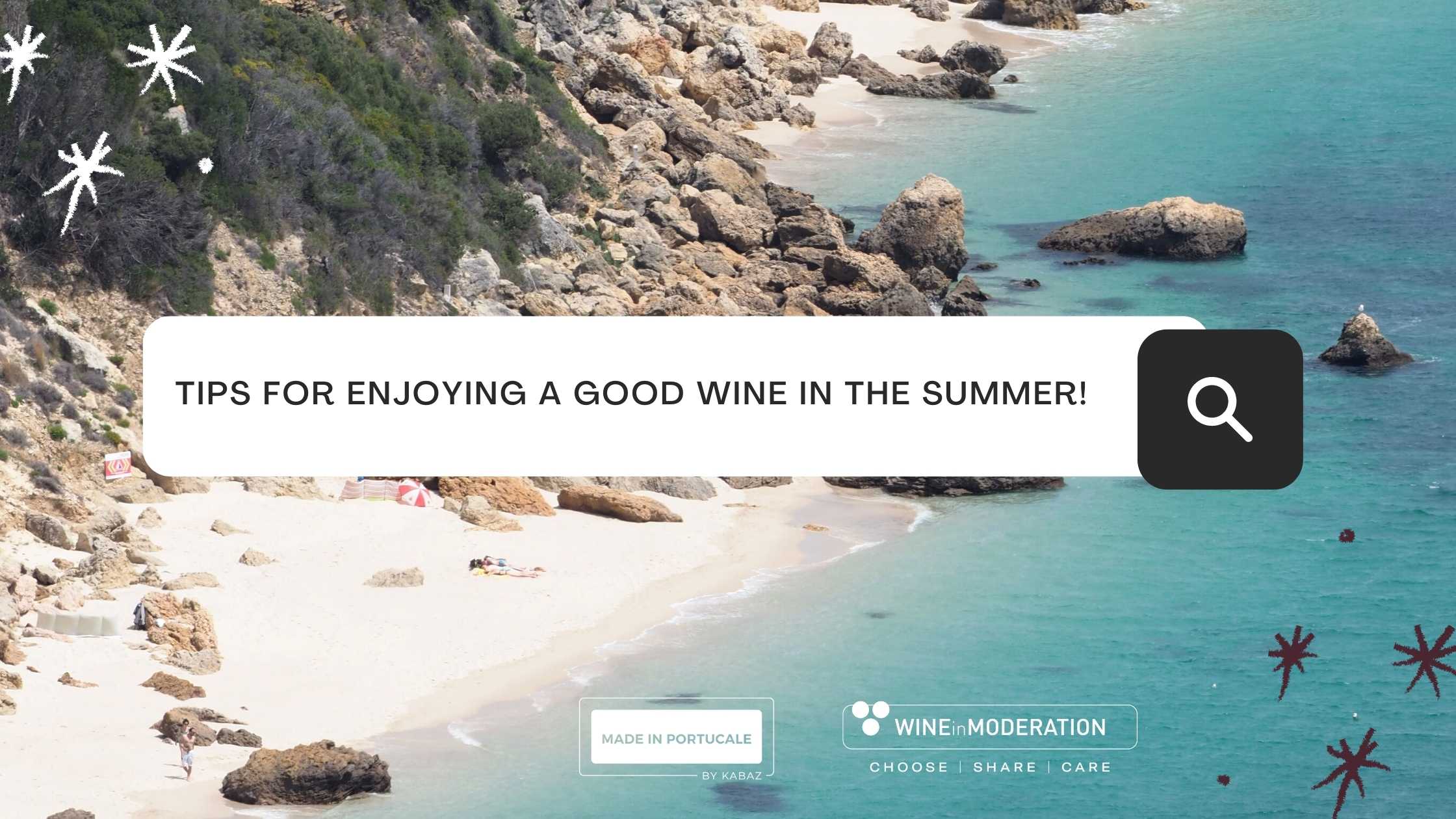 Tips for enjoying a good wine in the summer!